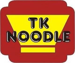 TK NOODLE trademark