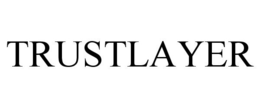 TRUSTLAYER trademark