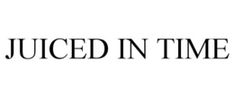 JUICED IN TIME trademark