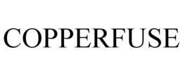 COPPERFUSE trademark