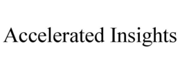 ACCELERATED INSIGHTS trademark