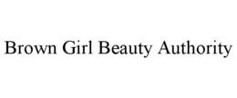 BROWN GIRL BEAUTY AUTHORITY trademark