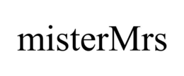 MISTERMRS trademark