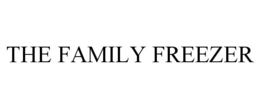THE FAMILY FREEZER trademark