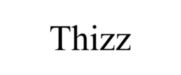THIZZ trademark