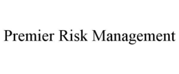 PREMIER RISK MANAGEMENT trademark