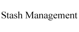 STASH MANAGEMENT trademark
