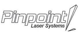 PINPOINT LASER SYSTEMS trademark