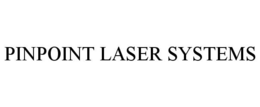 PINPOINT LASER SYSTEMS trademark