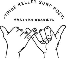 -TRIBE KELLEY SURF POST GRAYTON BEACH, FL- trademark