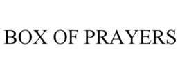BOX OF PRAYERS trademark