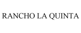 RANCHO LA QUINTA trademark
