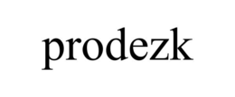 PRODEZK trademark