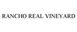 RANCHO REAL VINEYARD trademark
