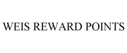 WEIS REWARD POINTS trademark