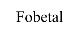 FOBETAL trademark
