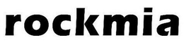 ROCKMIA trademark