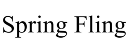 SPRING FLING trademark