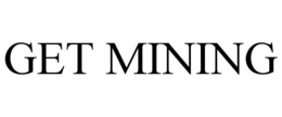 GET MINING trademark