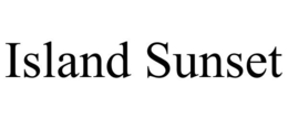 ISLAND SUNSET trademark