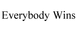 EVERYBODY WINS trademark