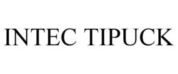 INTEC TIPUCK trademark