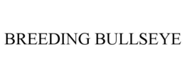 BREEDING BULLSEYE trademark