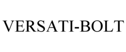 VERSATI-BOLT trademark
