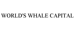 WORLD'S WHALE CAPITAL trademark