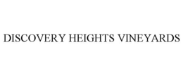 DISCOVERY HEIGHTS VINEYARDS trademark