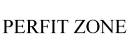 PERFIT ZONE trademark