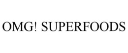 OMG! SUPERFOODS trademark