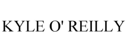 KYLE O' REILLY trademark