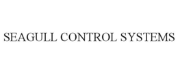 SEAGULL CONTROL SYSTEMS trademark