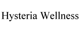 HYSTERIA WELLNESS trademark