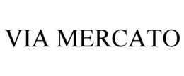 VIA MERCATO trademark