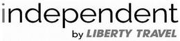 INDEPENDENT BY LIBERTY TRAVEL trademark