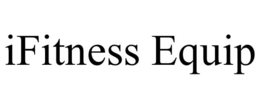IFITNESS EQUIP trademark