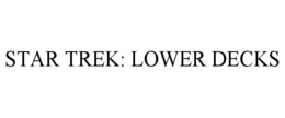 STAR TREK: LOWER DECKS trademark