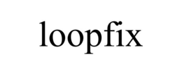 LOOPFIX trademark