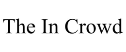 THE IN CROWD trademark