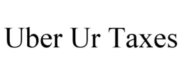 UBER UR TAXES trademark