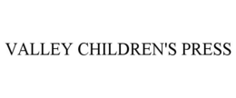 VALLEY CHILDREN'S PRESS trademark