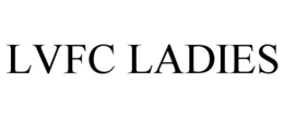 LVFC LADIES trademark