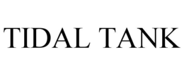 TIDAL TANK trademark