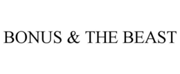 BONUS & THE BEAST trademark