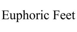 EUPHORIC FEET trademark
