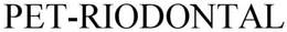 PET-RIODONTAL trademark