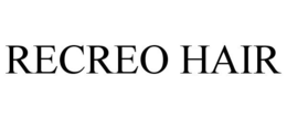 RECREO HAIR trademark