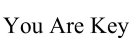 YOU ARE KEY trademark